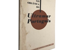 Lei orgânica do ultramar português (1963) - António Augusto Peixoto Correia