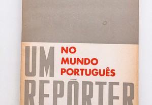 Um Repórter, no Mundo Português