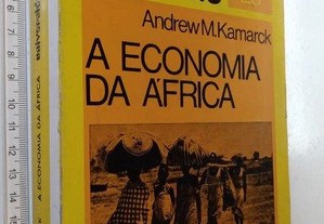 A economia da África - Andrew M. Kamarck