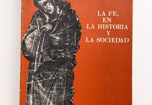 La Fe, En la Historia y la Sociedad