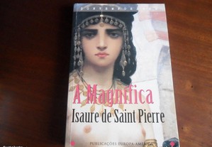 "A Magnífica" de Isaure de Saint Pierre
