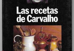 Manuel Vázquez Montalbán. Las recetas de Carvalho.