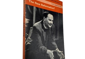 The new reformation? - John A. T. Robinson