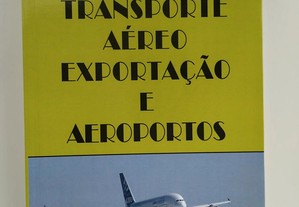 Transporte Aéreo, Exportação e Aeroportos