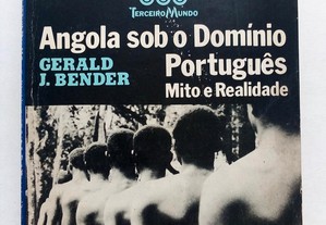 Angola sob o Domínio Português Mito e Realidade