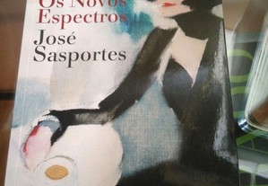 Os Novos Espectros - José Sasportes 