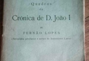 Livro Antigo "Quadros da Crónica de D. João I, de Fernão Lopes, Lisboa 1937