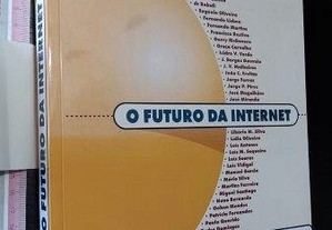O futuro da internet - José Augusto Alves