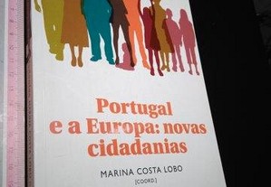 Portugal e a Europa Novas Cidadanias - Marina Costa Lobo