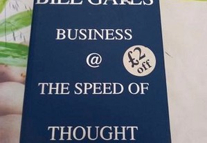 Business @ the Speed of Thought: Succeeding in the Digital Economy de Bill Gates