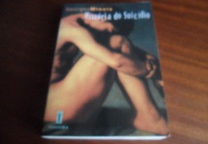 "História do Suicídio" de George Minois - 1ª Edição de 1998