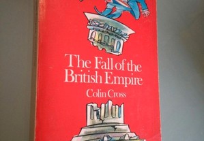 The fall of the british empire - Colin Cross