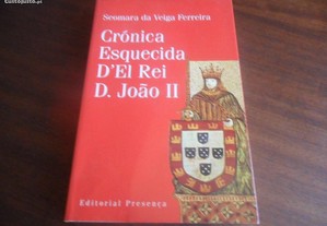 "Crónica Esquecida D'El Rei D. João II"