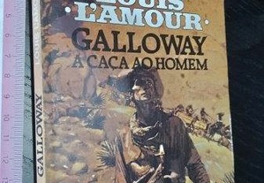 Galloway (A caça ao homem) - Louis L'Amour