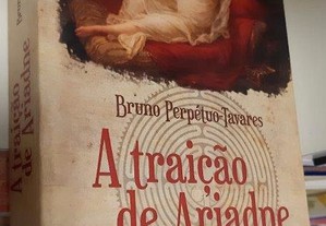 A traição de Ariadne - Bruno Perpétuo Tavares