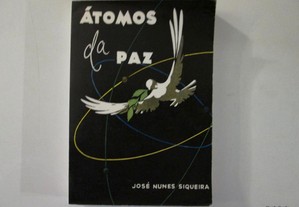 Átomos da paz- José Nunes Siqueira