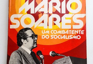 Mário Soares, um Combatente do Socialismo