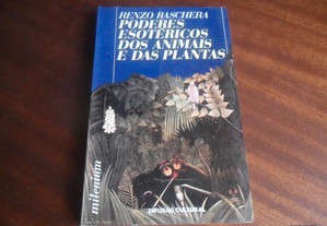 "Poderes Esotéricos dos Animais e das Plantas" de Renzo Baschera - 1ª Edição de 1991