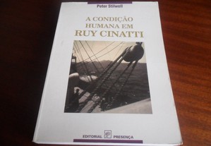 "A Condição Humana em Ruy Cinatti" de Peter Stilwell - 1ª Edição de 1995
