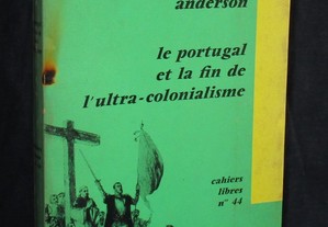 Livro Le Portugal et la fin de l'ultra-colonialisme Perry Anderson