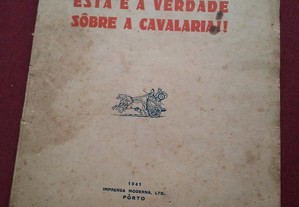 Capitão Serpa Soares-Esta é a Verdade Sobre Cavalaria-1941 Assinado