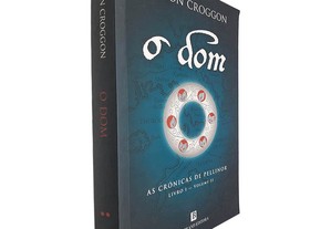 O dom (As crónicas de Pellinor - Livro I - Volume II) - Alison Croggon