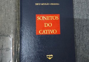 David Mourão-Ferreira,Sonetos do Cativo-Arcádia-1974