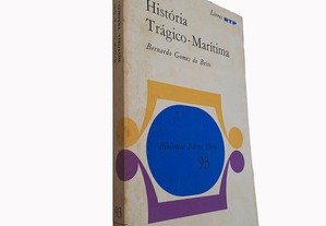 História trágico-Marítima - Bernardo Gomes de Brito