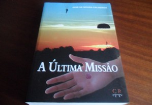 "A Última Missão" de José de Moura Calheiros - 1ª Edição de 2010