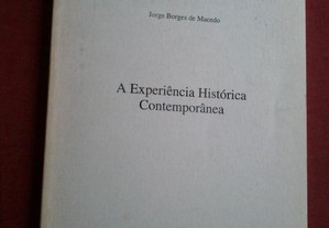 Jorge Borges De Macedo-A Experiência Histórica Contemporânea-1994 Assinado