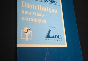 Distribuição - Uma Visão Estratégica - José Meireles Sousa 