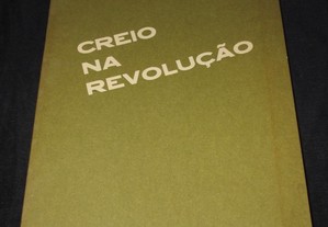 Livro Creio na Revolução Mário de Oliveira Ulmeiro