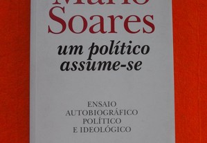 Um Político Assume-se - Mário Soares