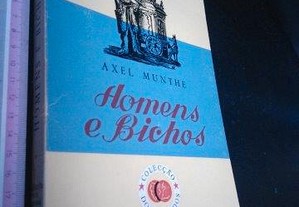 Homens e bichos - Axel Munthe