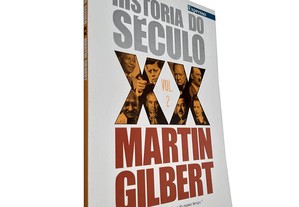História do século XX (Volume 2) - Martin Gilbert