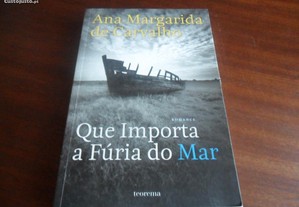 "Que Importa a Fúria do Mar" de Ana M. de Carvalho