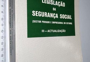 Legislação da Segurança Social (Sector Privado e Empresarial do Estado) - Apelles J. B. Conceição