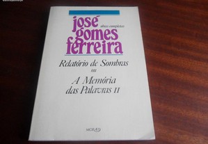 "Relatório de Sombras ou A Memória das Palavras II" José Gomes Ferreira - 1ª Edição de 1980
