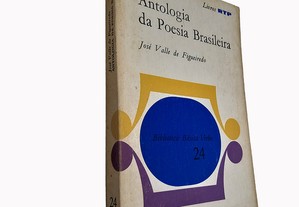 Antologia da poesia brasileira - José Valle de Figueiredo
