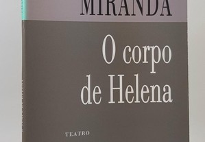TEATRO Paulo José Miranda // O corpo de Helena