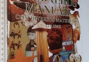 Trabalhos Manuais com Diversos Materiais (2º Volume) - Fernando Cardoso / Marina Serrão