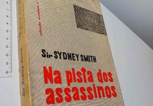 Na pista dos assassinos - Sir Sydney Smith