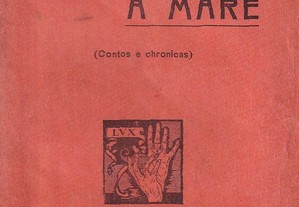 Contra a Maré - (contos e chronicas). Monteiro, Campos - 1928