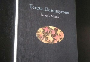 Teresa Desqueyroux - François Mauriac