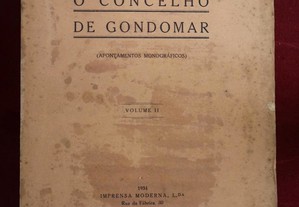 Vol II: "O Concelho de Gondomar" Camilo de Oliveira