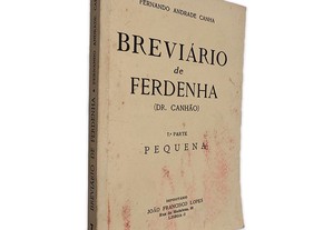 Breviário de Ferdenha (7ª Parte - Pequena) - Fernando Andrade Canha