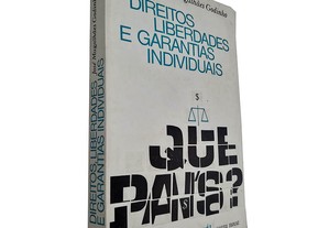 Direitos liberdades e garantias individuais - José Magalhães Godinho