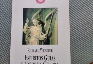 Espíritos Guias e Anjos da Guarda de Richard Webster