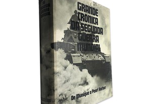 Grande Crónica da Segunda Guerra Mundial (De Munique a Pearl Harbor - Volume 1) -