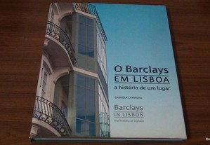 O Barclays Em Lisboa A história de um lugar de Gabriela Carvalho